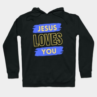 Jesus Loves You | Christian Hoodie